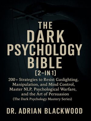 cover image of The Dark Psychology Bible [2-in-1]